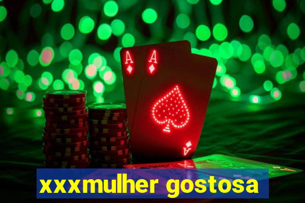 xxxmulher gostosa